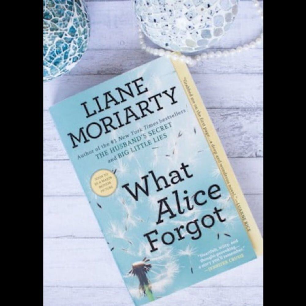 “What Alice Forgot,” by Liane Moriarty